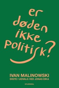 Er døden ikke politisk?