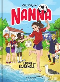 Nanna 2 - Løgne og lejrskole 