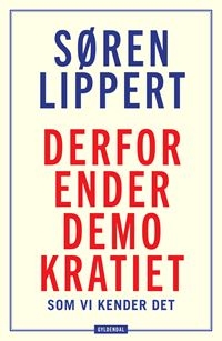 Derfor ender demokratiet, som vi kender det