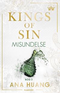 Kings of Sin – Misundelse