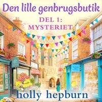 Den lille genbrugsbutik 1: Mysteriet