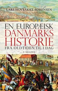 En europæisk Danmarkshistorie