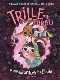 Trille og Turbo 3 - Trille og Turbo på jagt efter slik og ballade