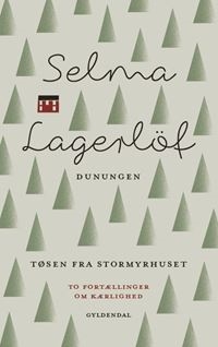 Dunungen og Tøsen fra Stormyrhuset