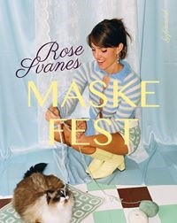 Rose Svanes Maskefest