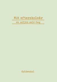 Mit efterskoleår - en udfyld selv-bog