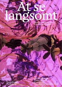 At se langsomt