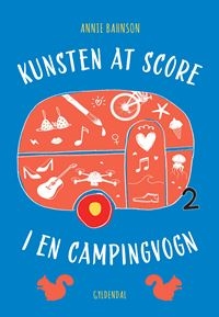 Kunsten at score i en campingvogn