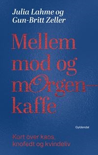 Mellem mod og morgenkaffe