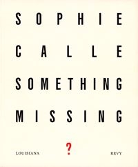 Louisiana Revy. Sophie Calle