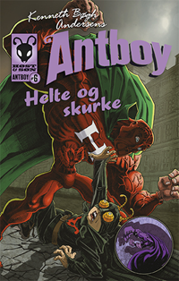 Antboy 6 - Helte og skurke