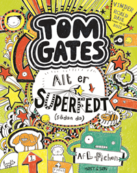 Tom Gates 3 - Alt er superfedt (sådan da)