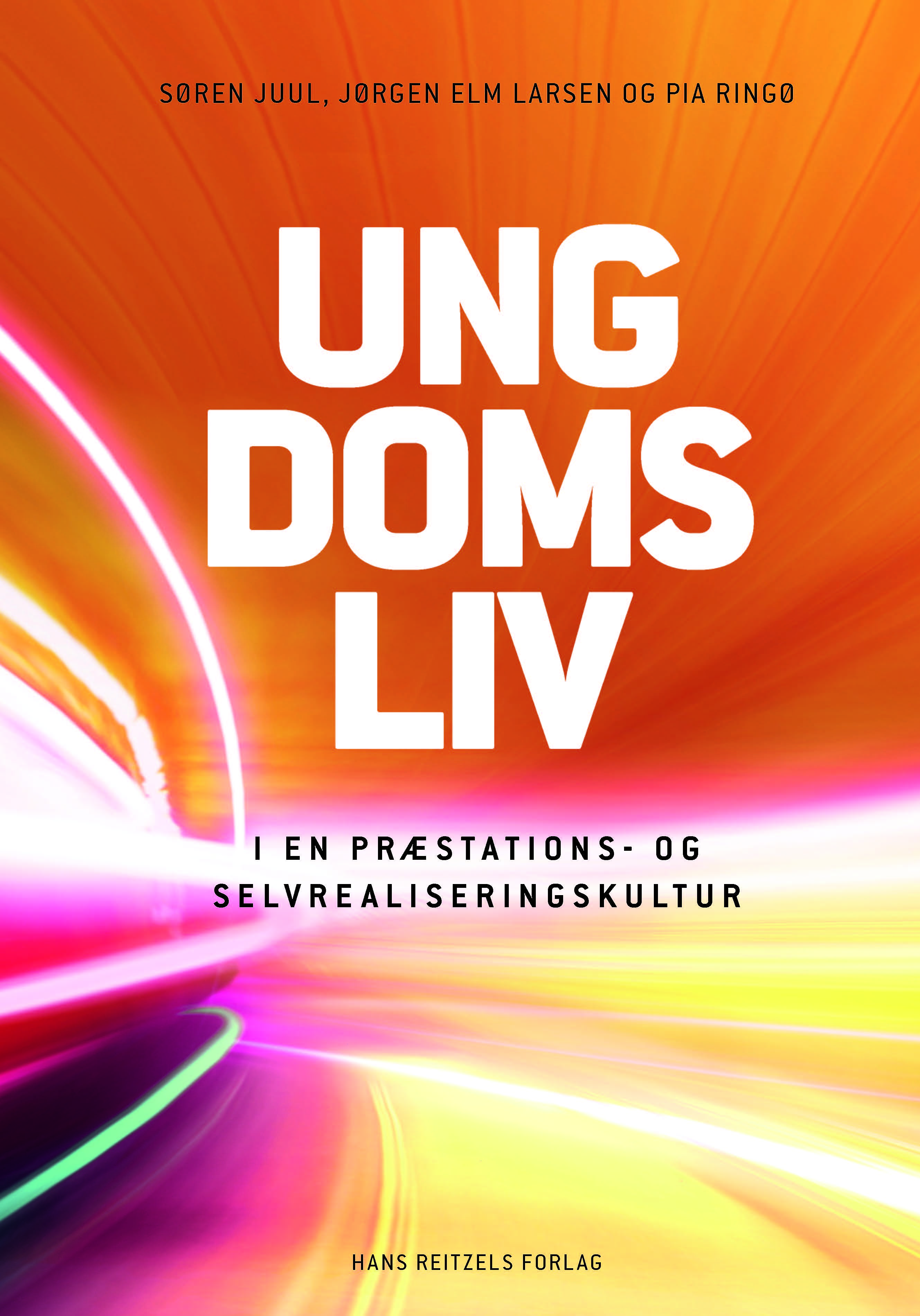 Ungdomsliv i en præstations- og selvrealiseringskultur af Søren Rudbæk ...