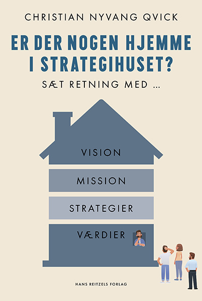 Er der nogen hjemme i strategihuset? af Christian Qvick