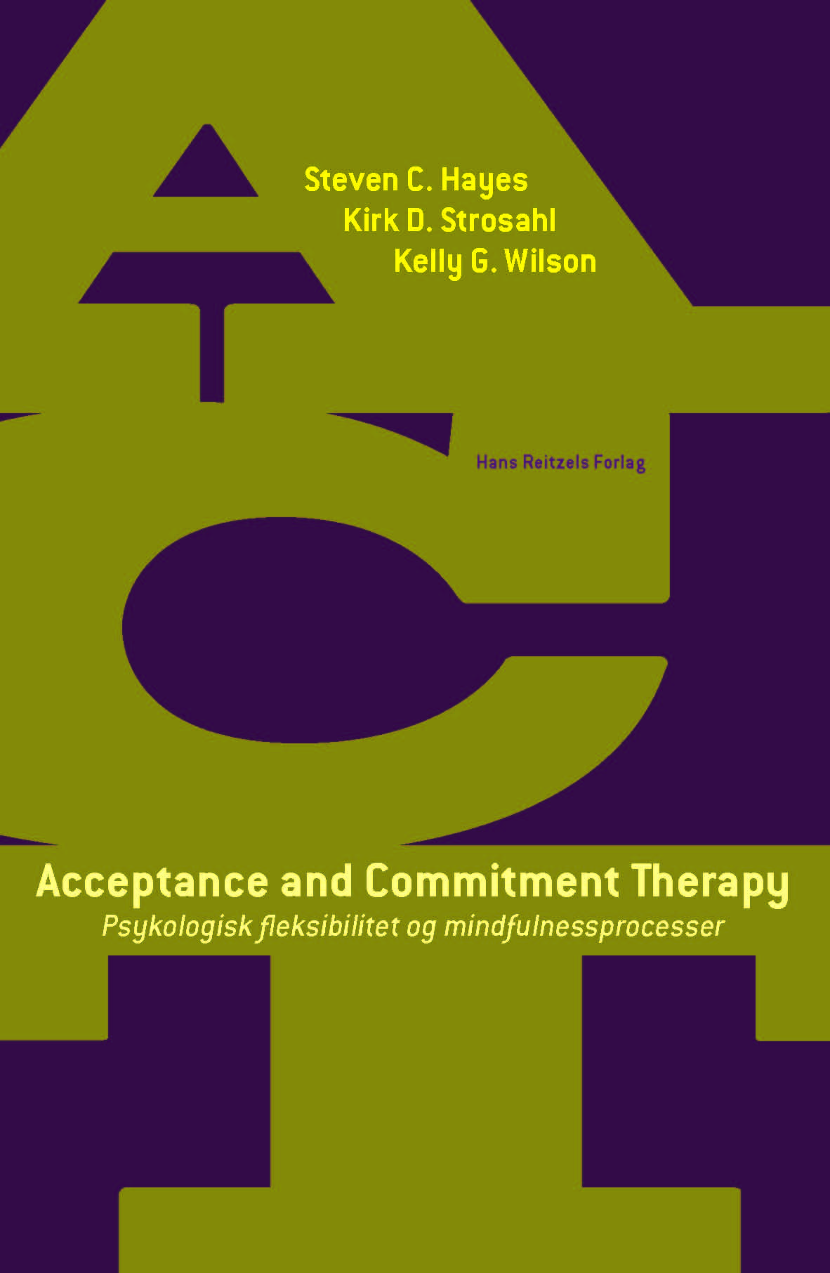 Acceptance and Commitment Therapy af Steven C. Hayes m.fl.