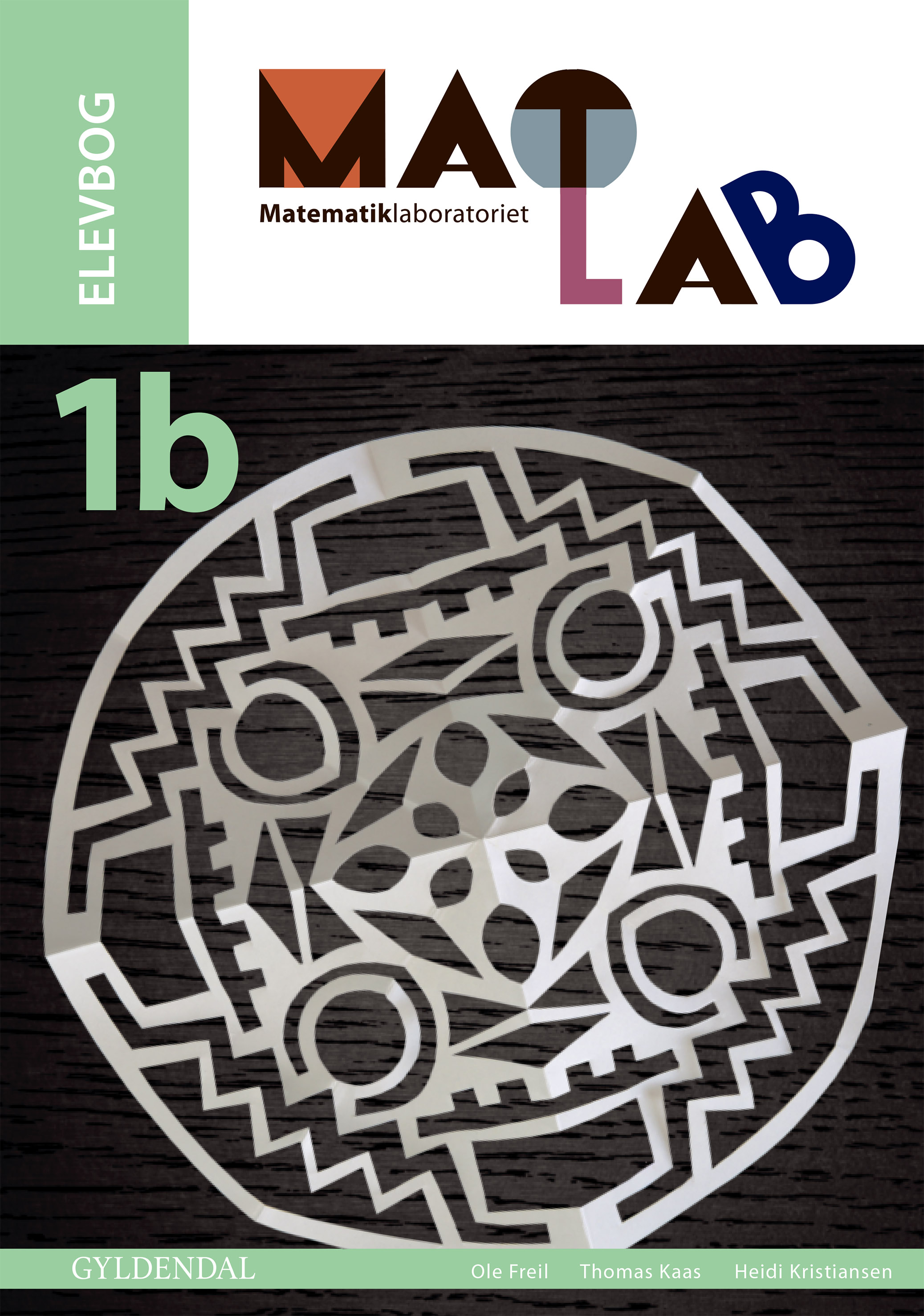MATLAB 1b - Matematiklaboratoriet af Thomas Kaas m.fl.