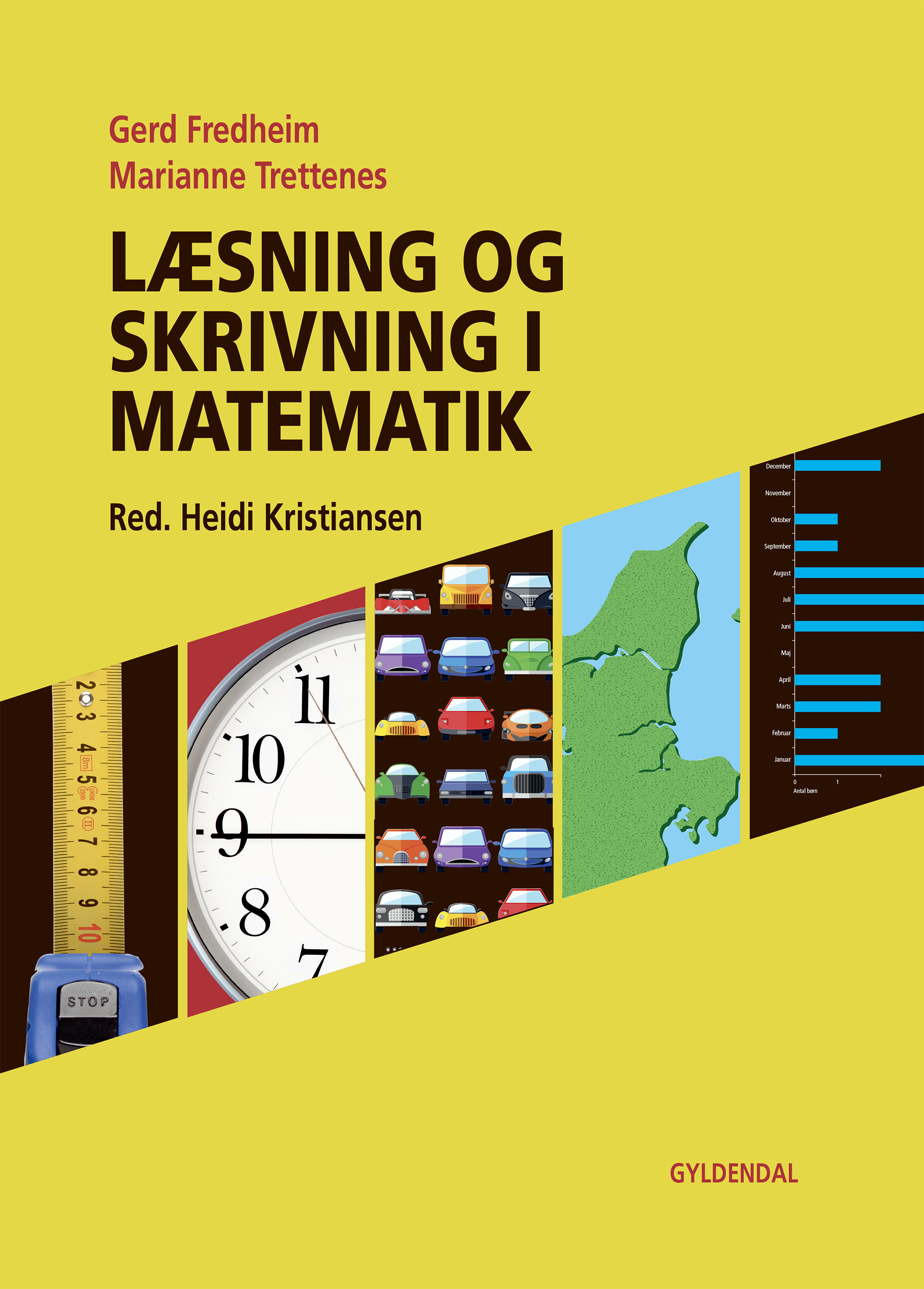 Læsning og skrivning i matematik af Gerd Fredheim m.fl.