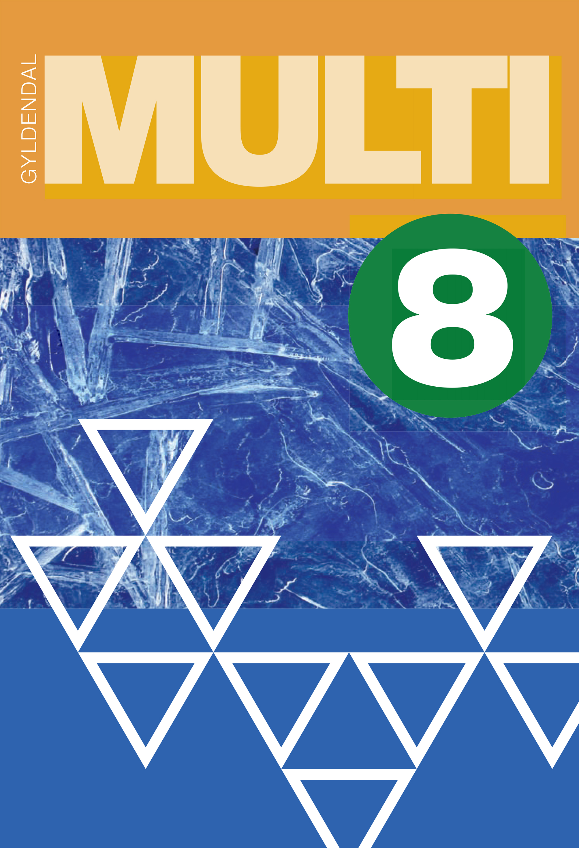 MULTI 8. - ved brug med elevbøger af Rikke Teglskov m.fl.
