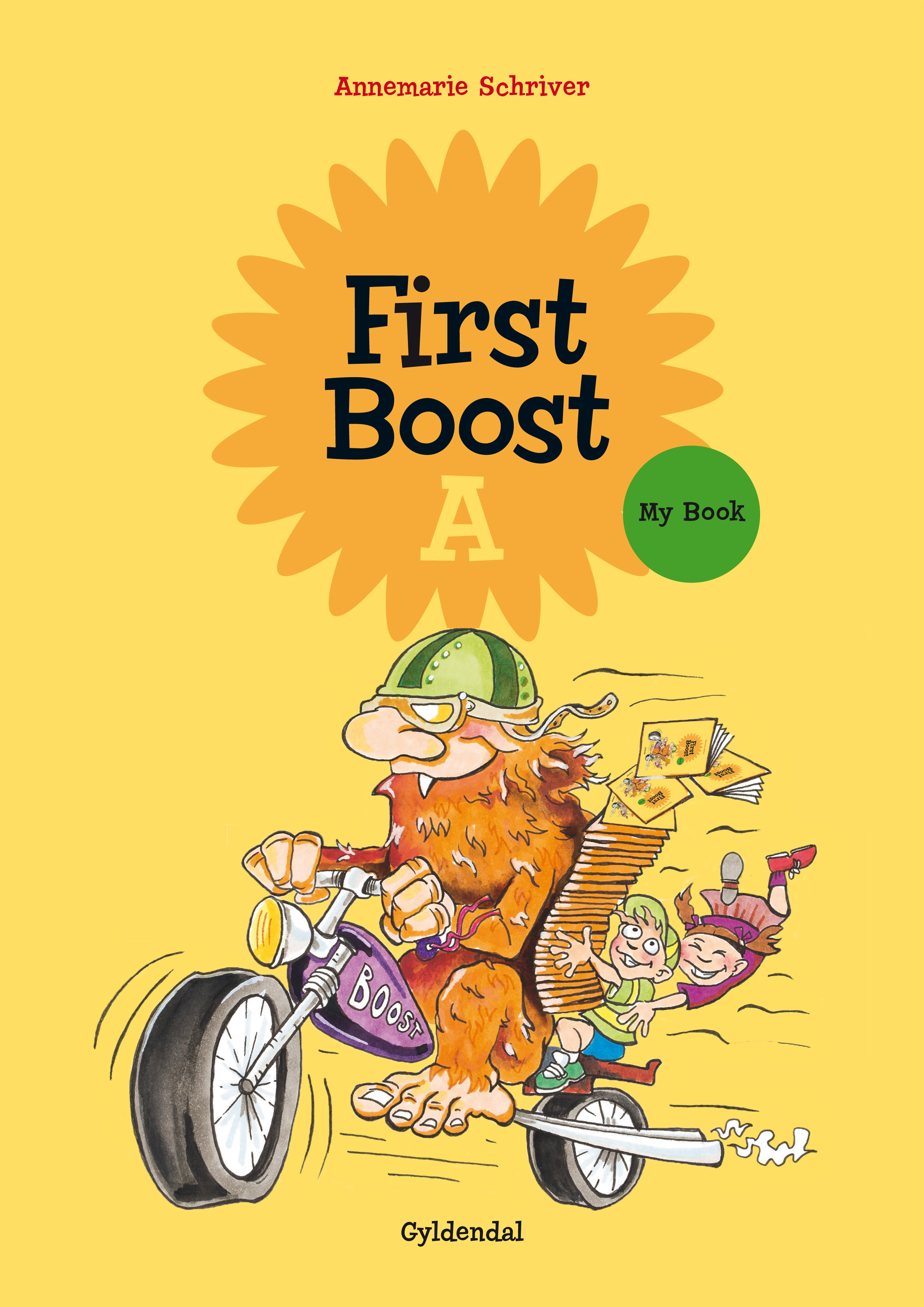 First Boost - A - My Book af Annemarie Schriver