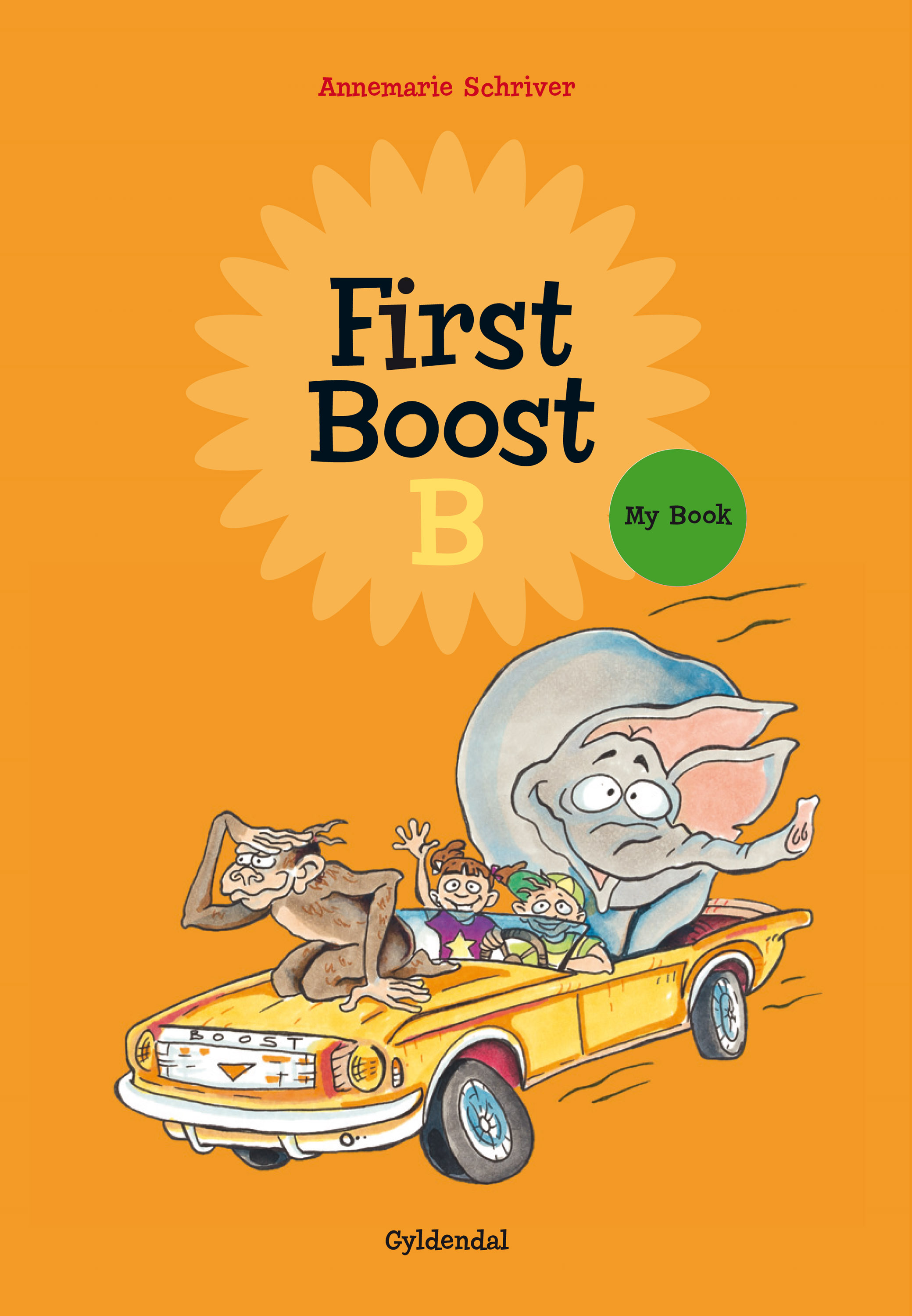 First Boost - B - My Book af Annemarie Schriver