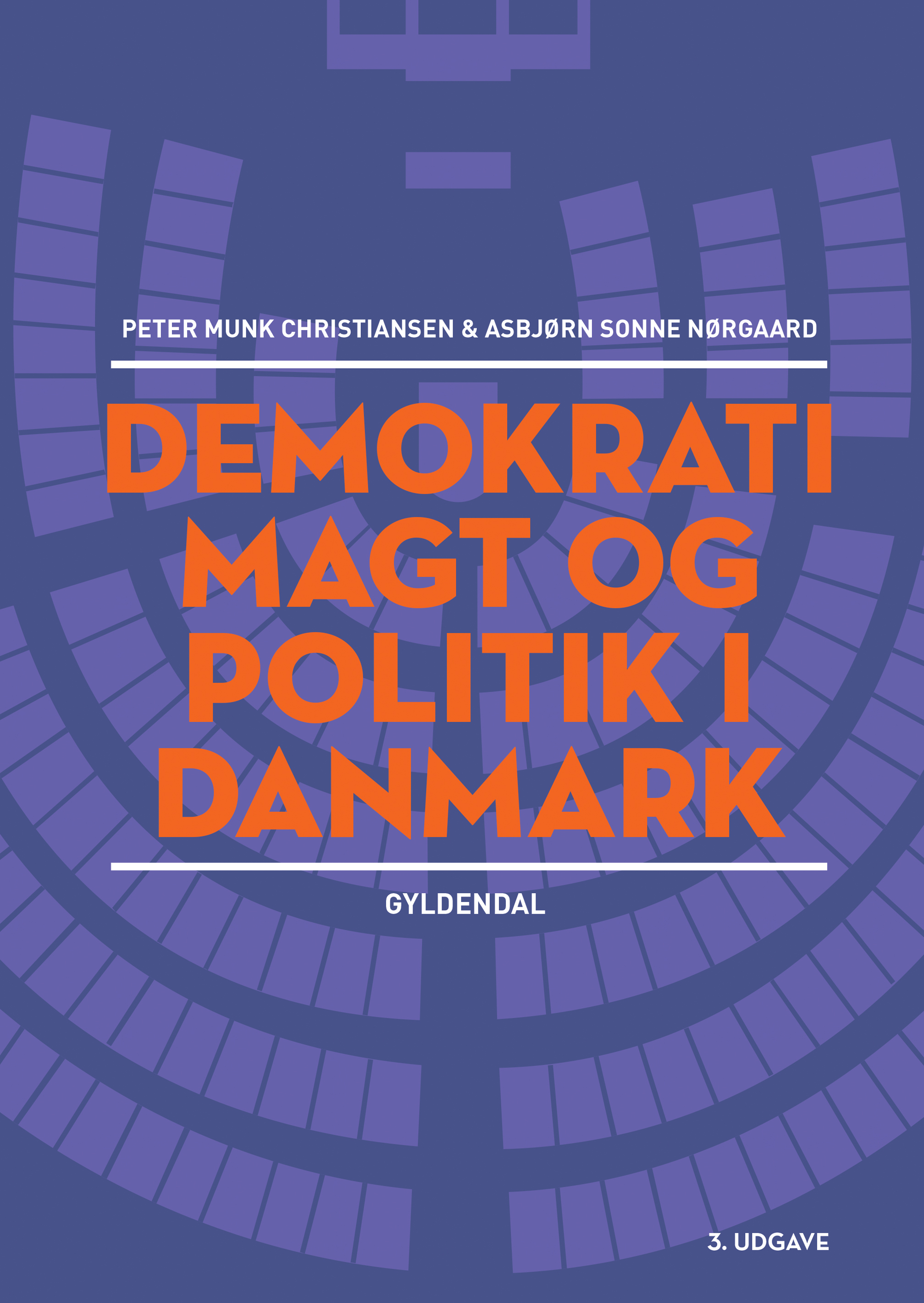 Demokrati, magt og politik i Danmark af Peter Munk Christiansen m.fl