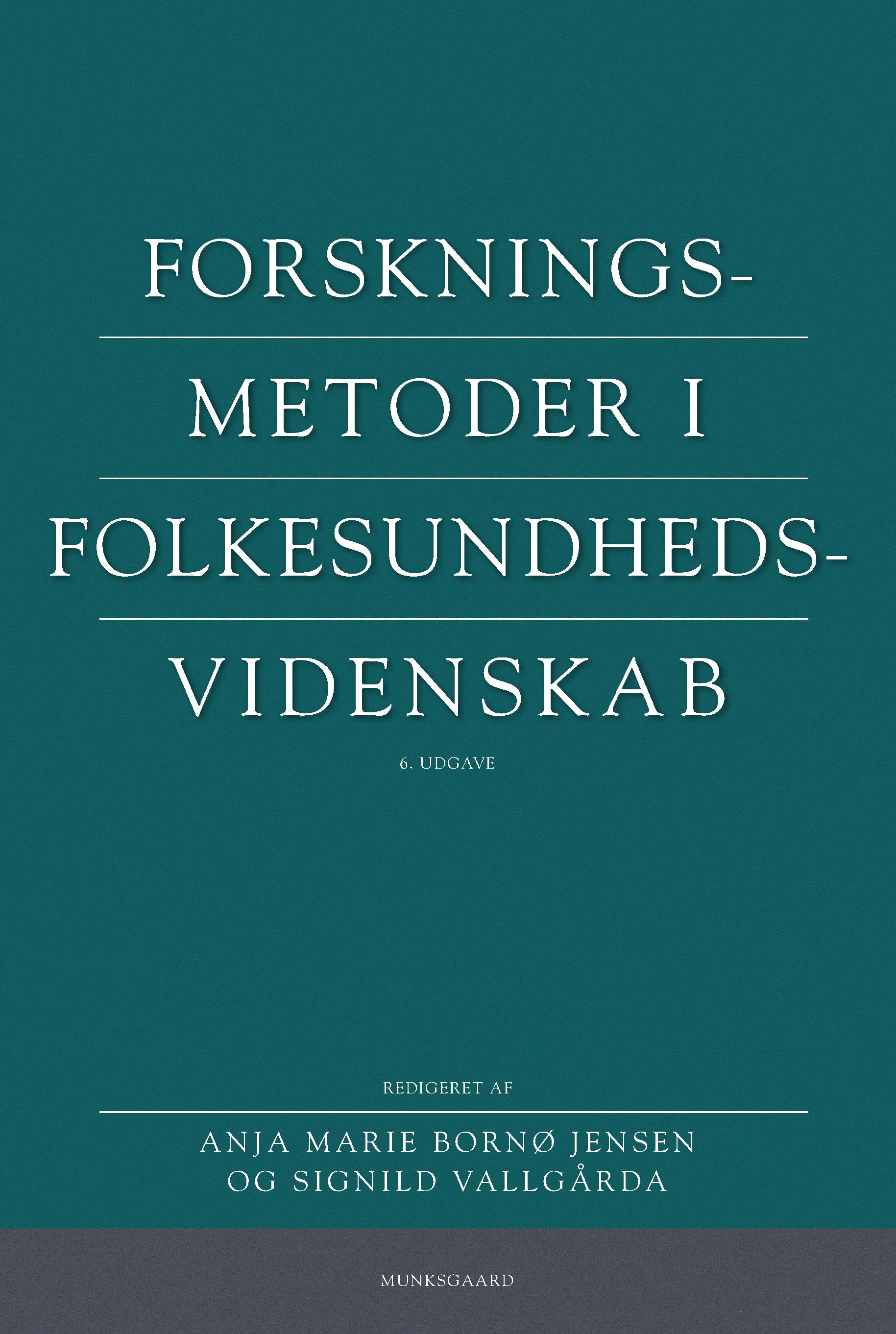 Forskningsmetoder i folkesundhedsvidenskab, 6. udgave