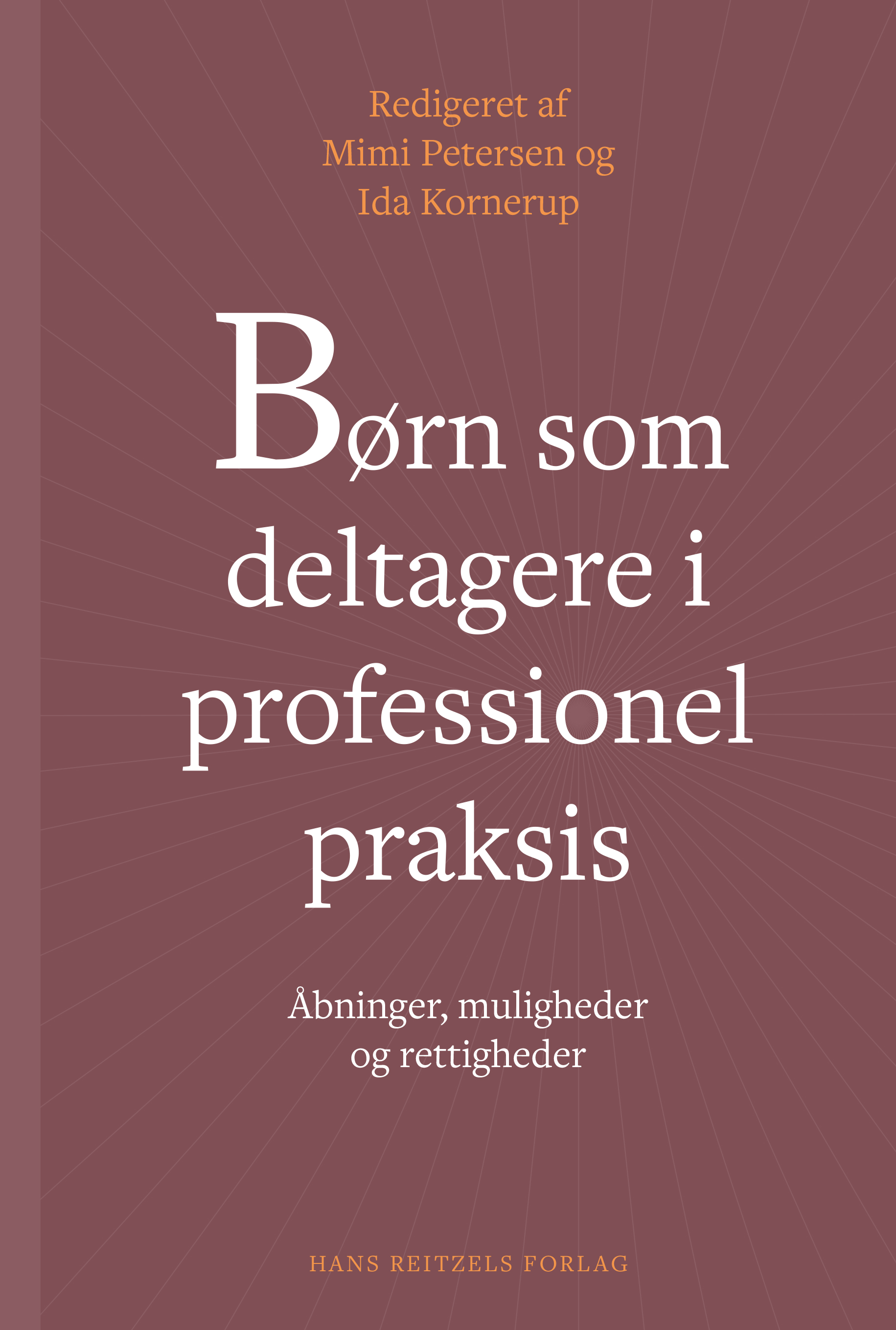 Børn som deltagere i professionel praksis