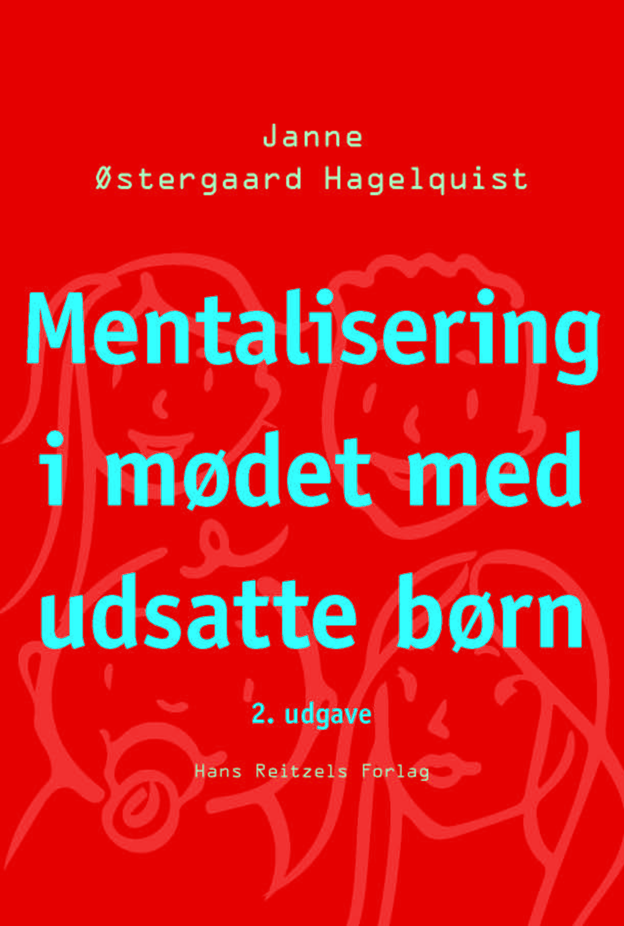 Mentalisering i mødet med udsatte børn, 2. udgave