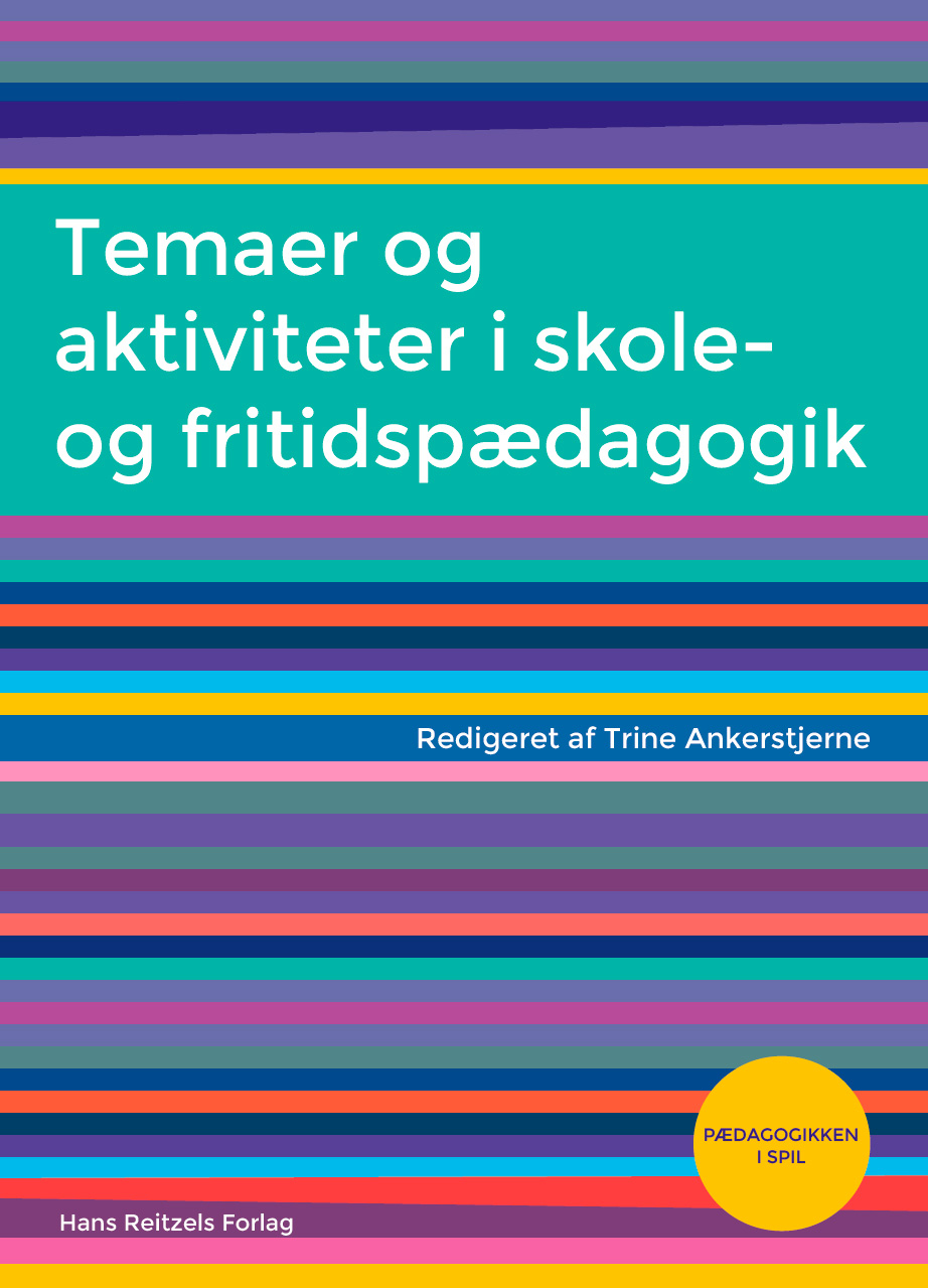 Temaer og aktiviteter i skole- og fritidspædagogik