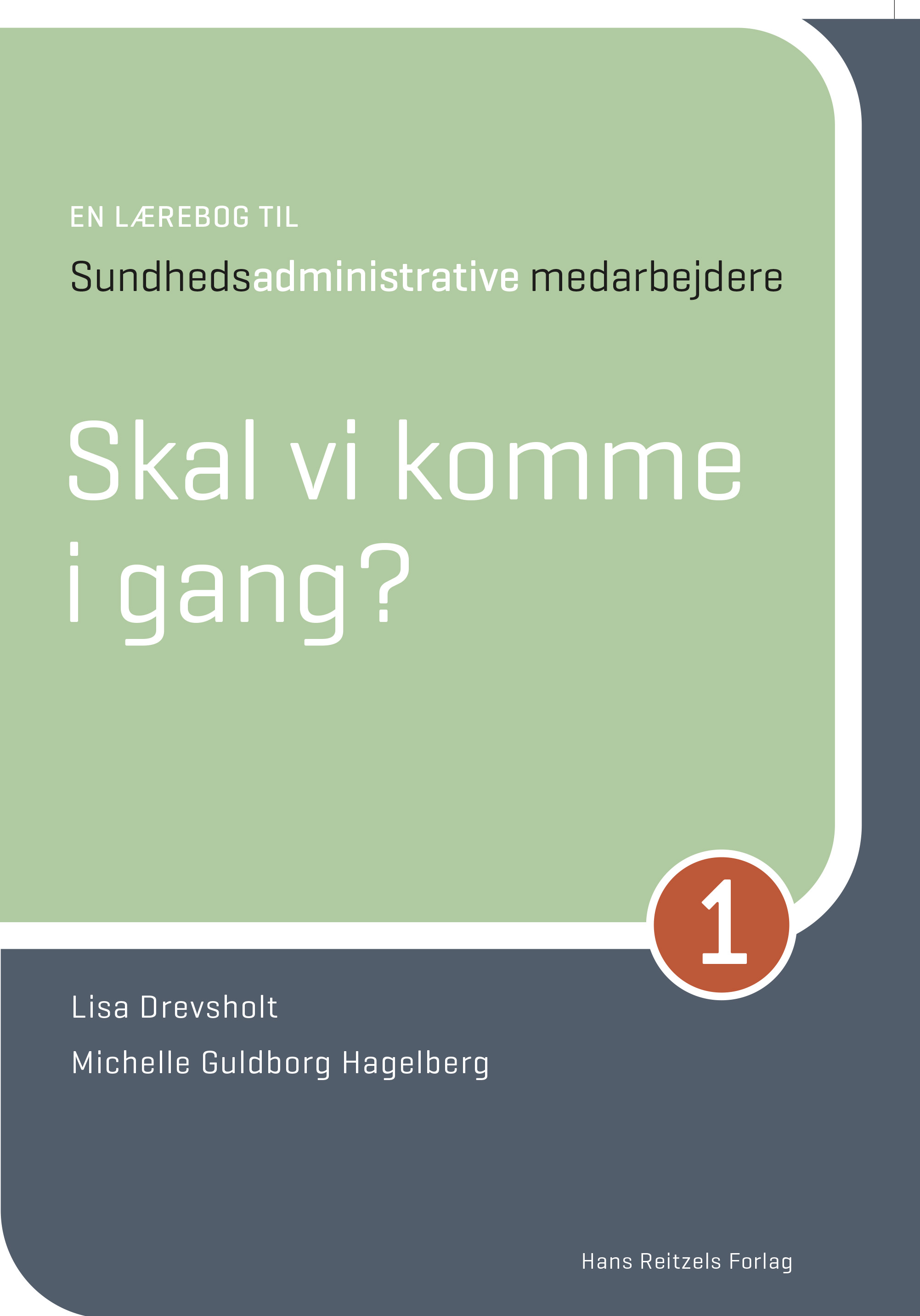 En lærebog til sundhedsadministrative medarbejdere 1