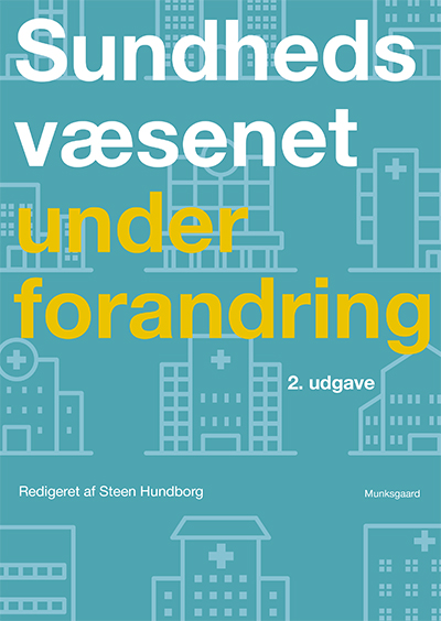Sundhedsvæsenet under forandring, 2. udgave