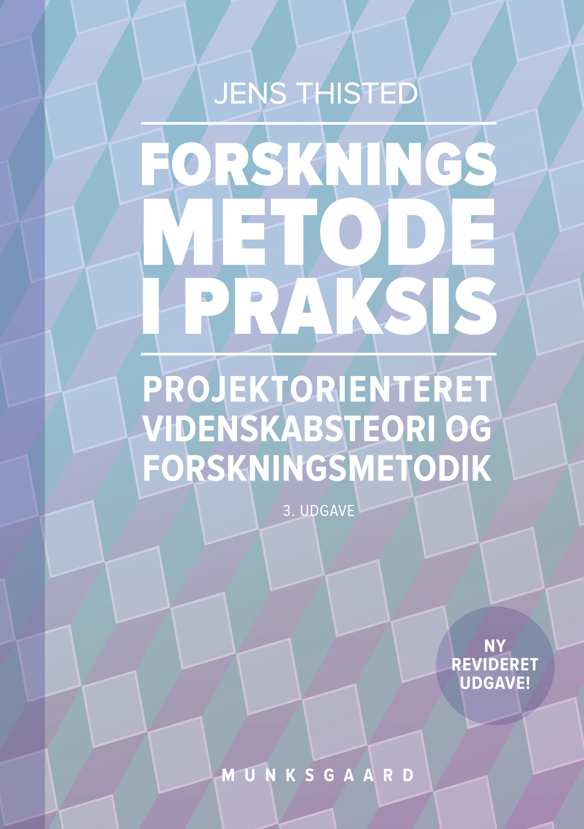 Forskningsmetode i praksis, 3. udgave