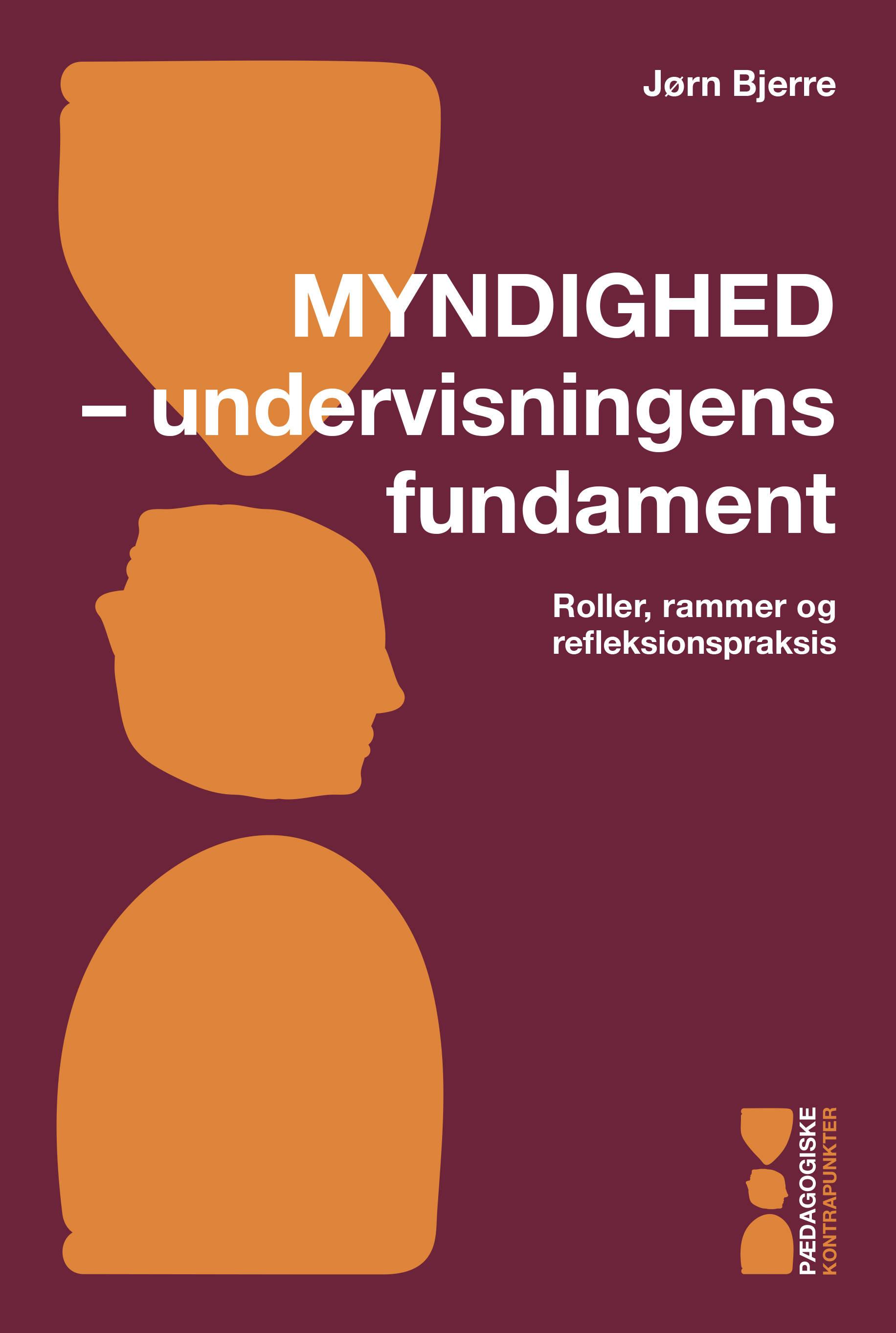 Myndighed - undervisningens fundament