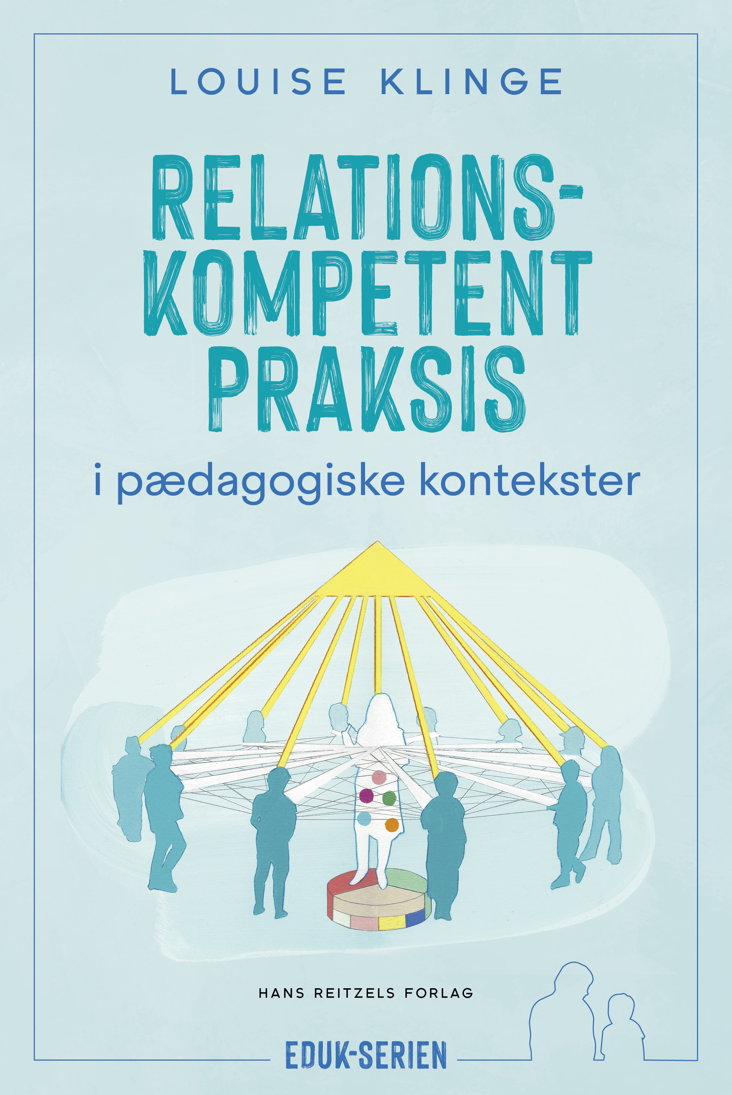 Relationskompetent praksis