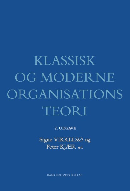 Klassisk og moderne organisationsteori, 2. udgave