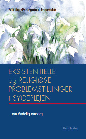 Eksistentielle og religiøse problemstillinger i sygeplejen