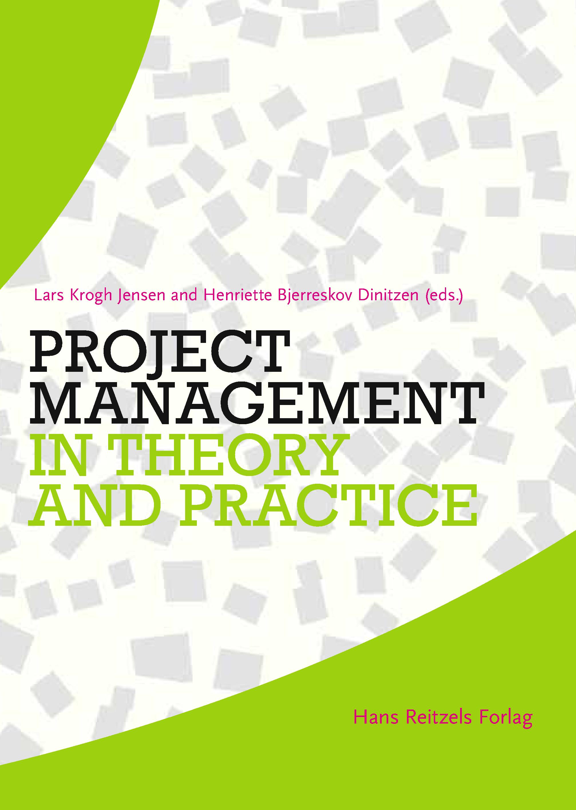 Project management in theory and practice