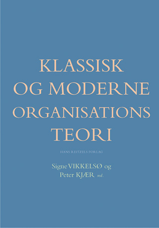 Klassisk og moderne organisationsteori 