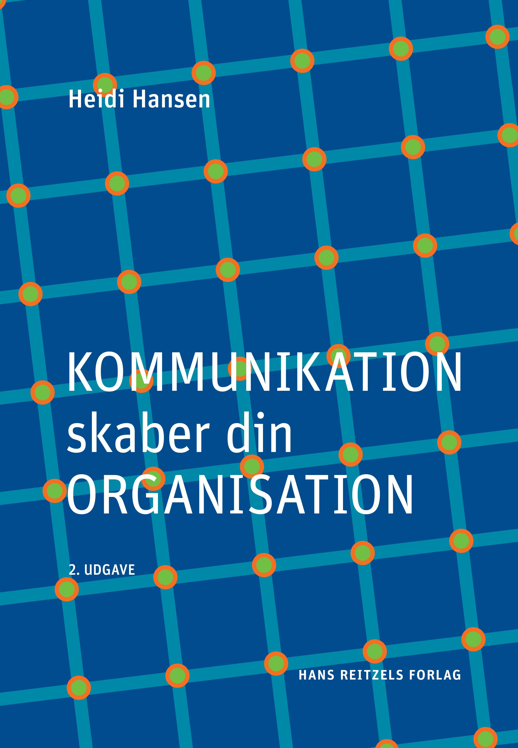 Kommunikation skaber din organisation