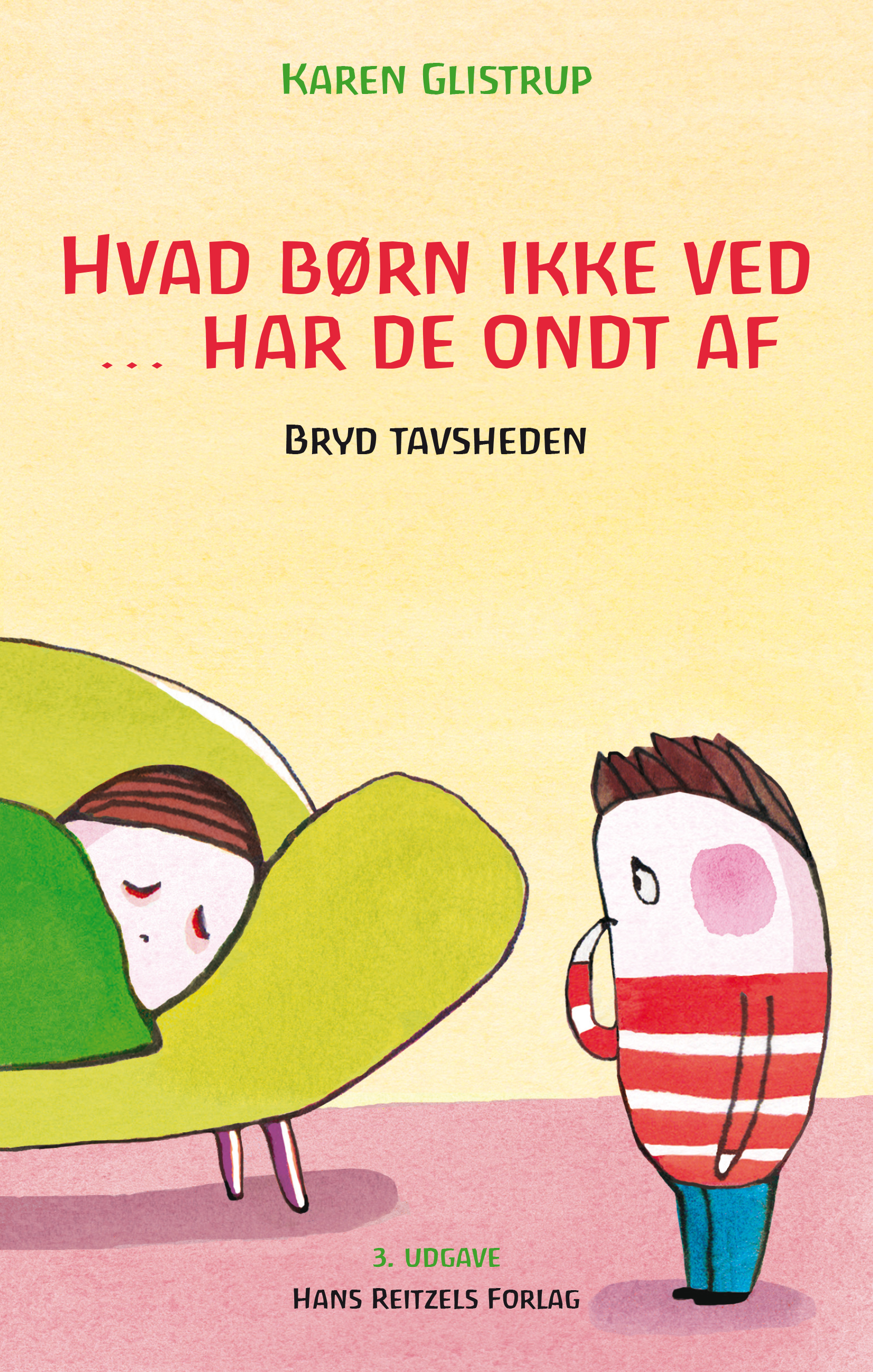 Hvad børn ikke ved … har de ondt af