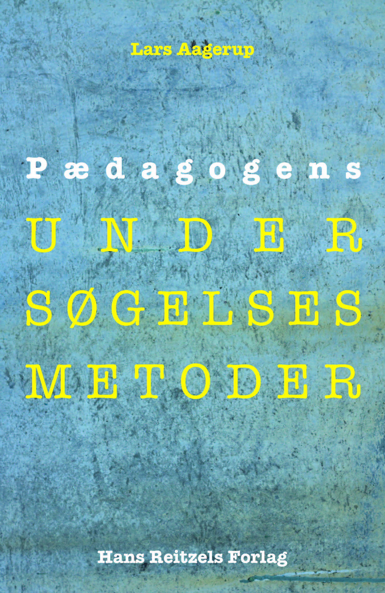 Pædagogens undersøgelsesmetoder, 1. udgave