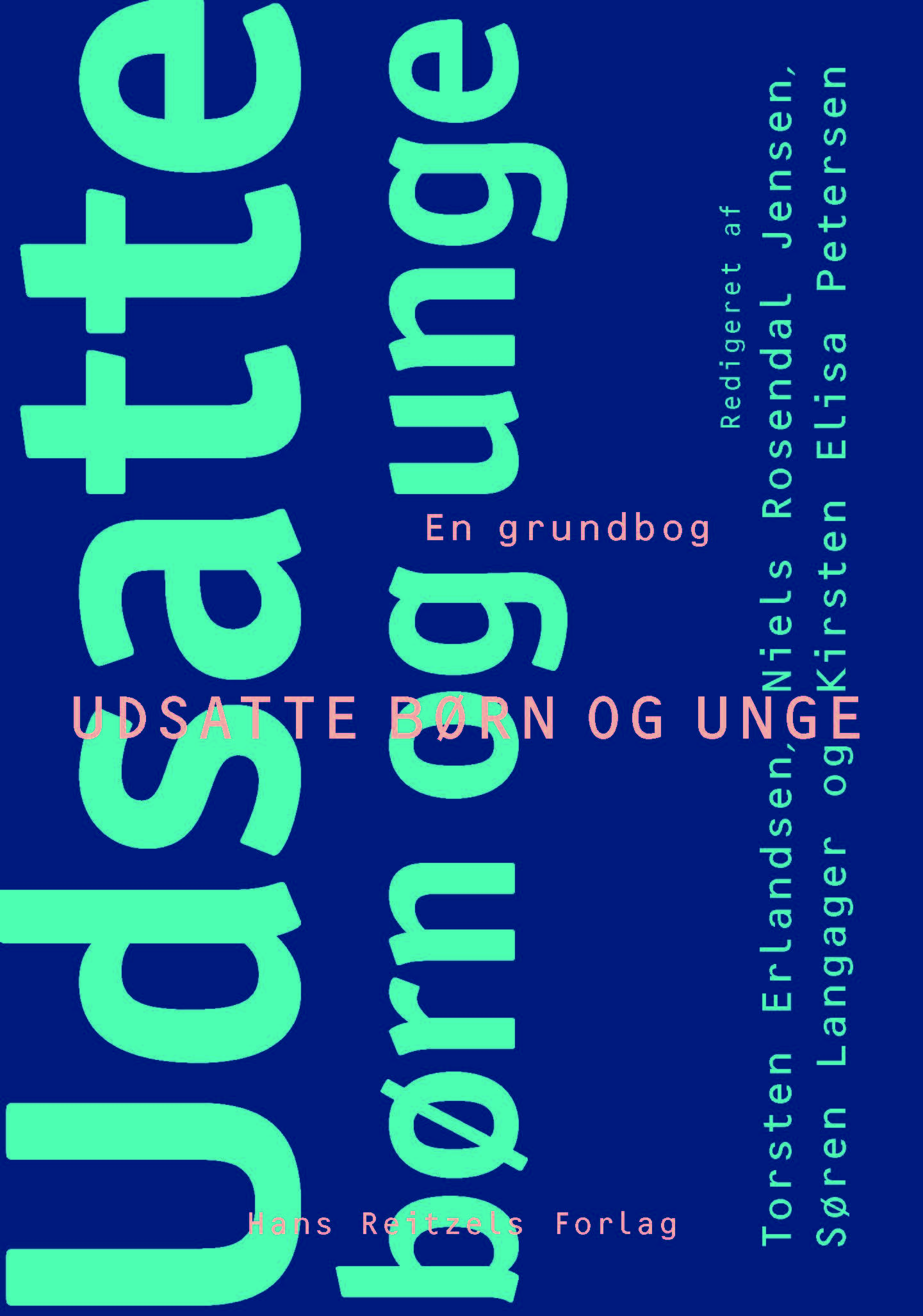 Udsatte børn og unge - en grundbog