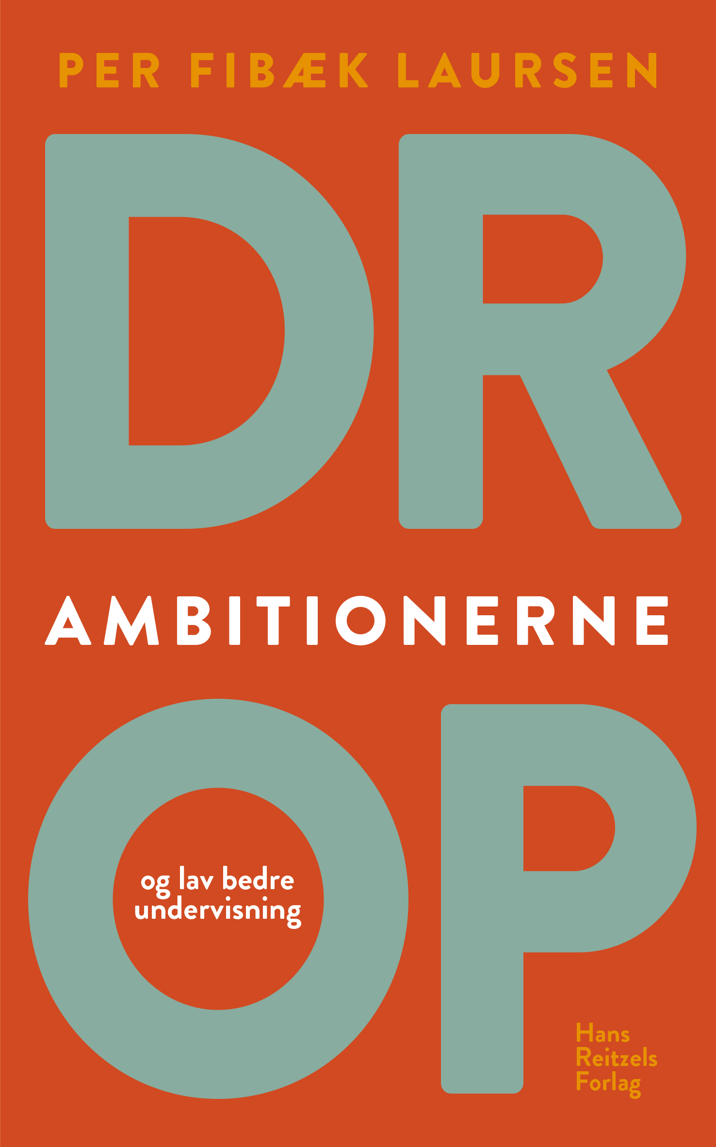 Drop ambitionerne