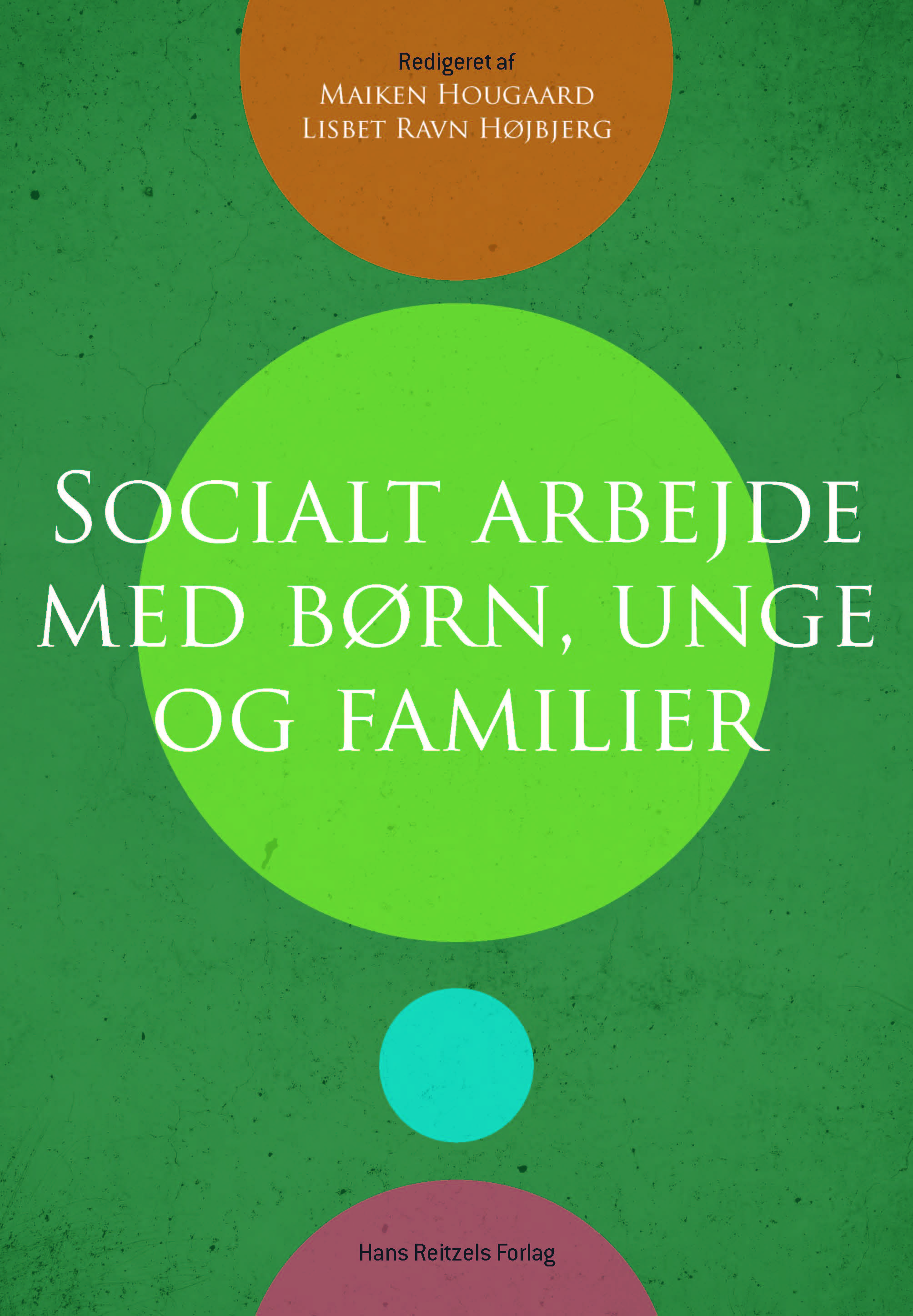 Socialt arbejde med børn, unge og familier, 1. udgave