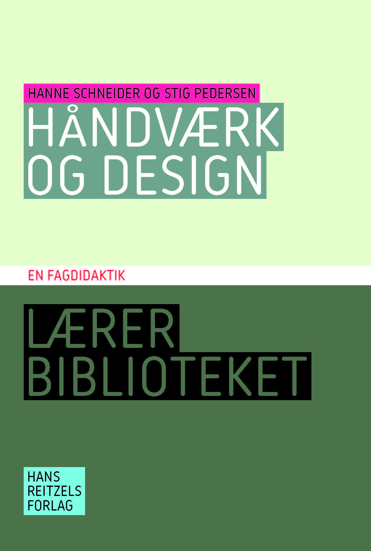 Håndværk og design - en fagdidaktik