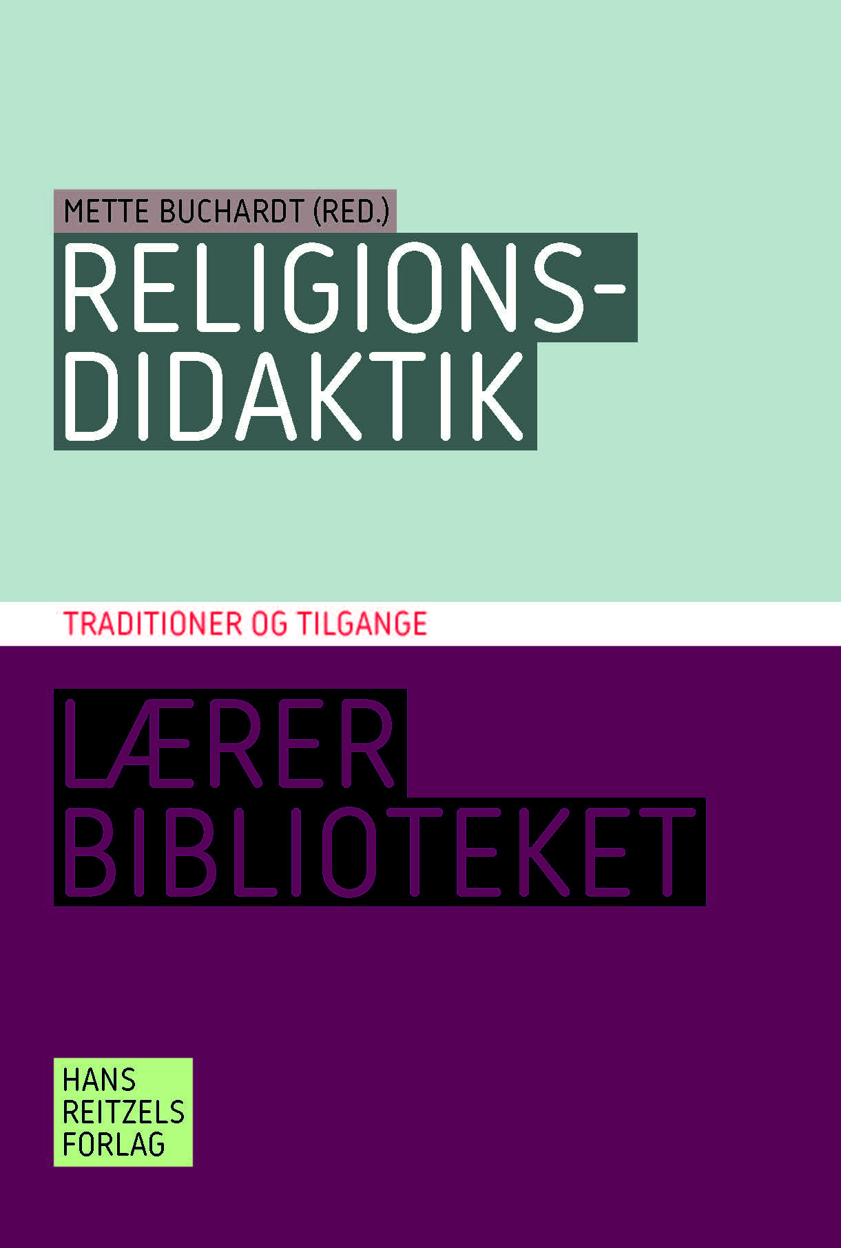 Religionsdidaktik. Traditioner og tilgange