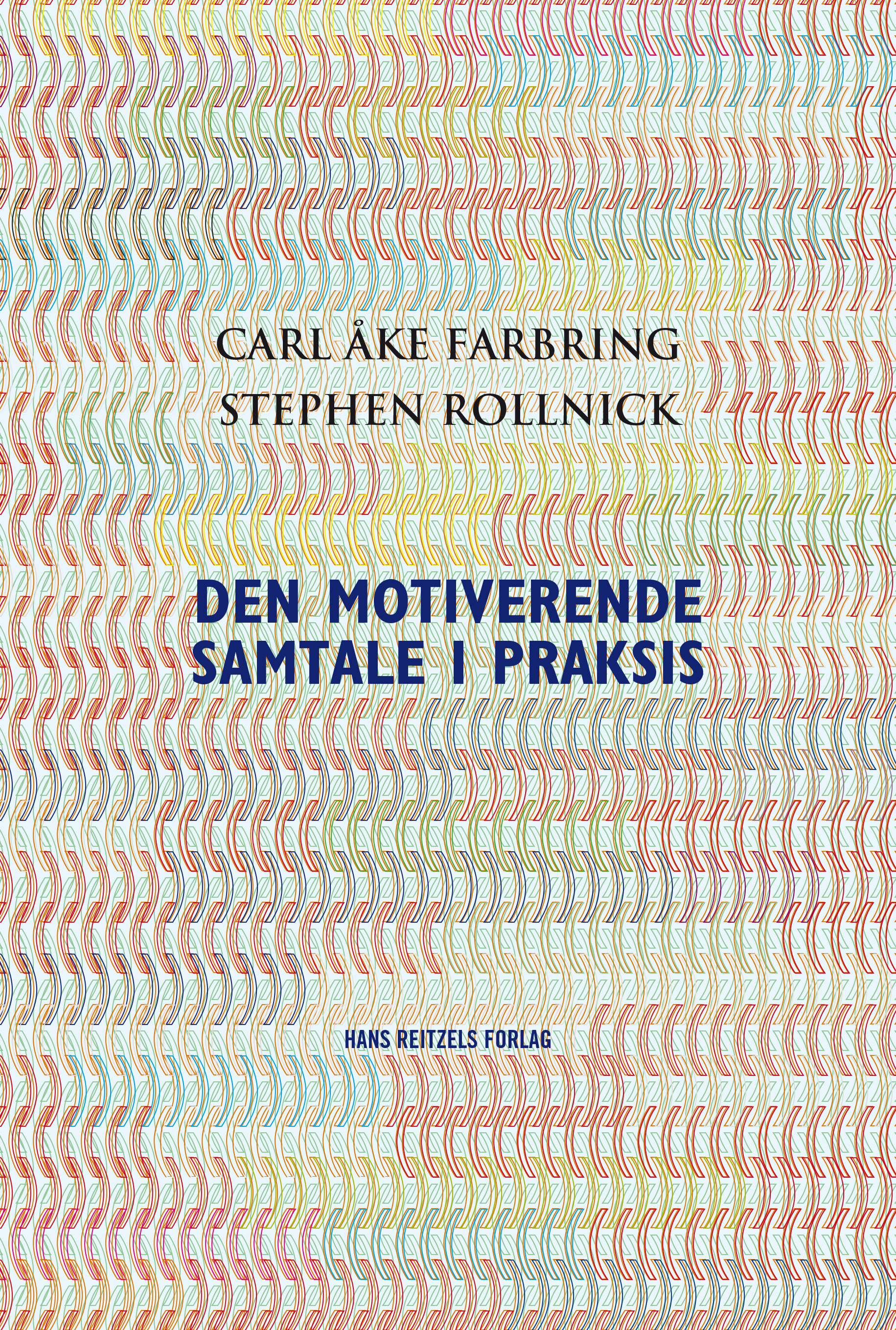 Den motiverende samtale i praksis