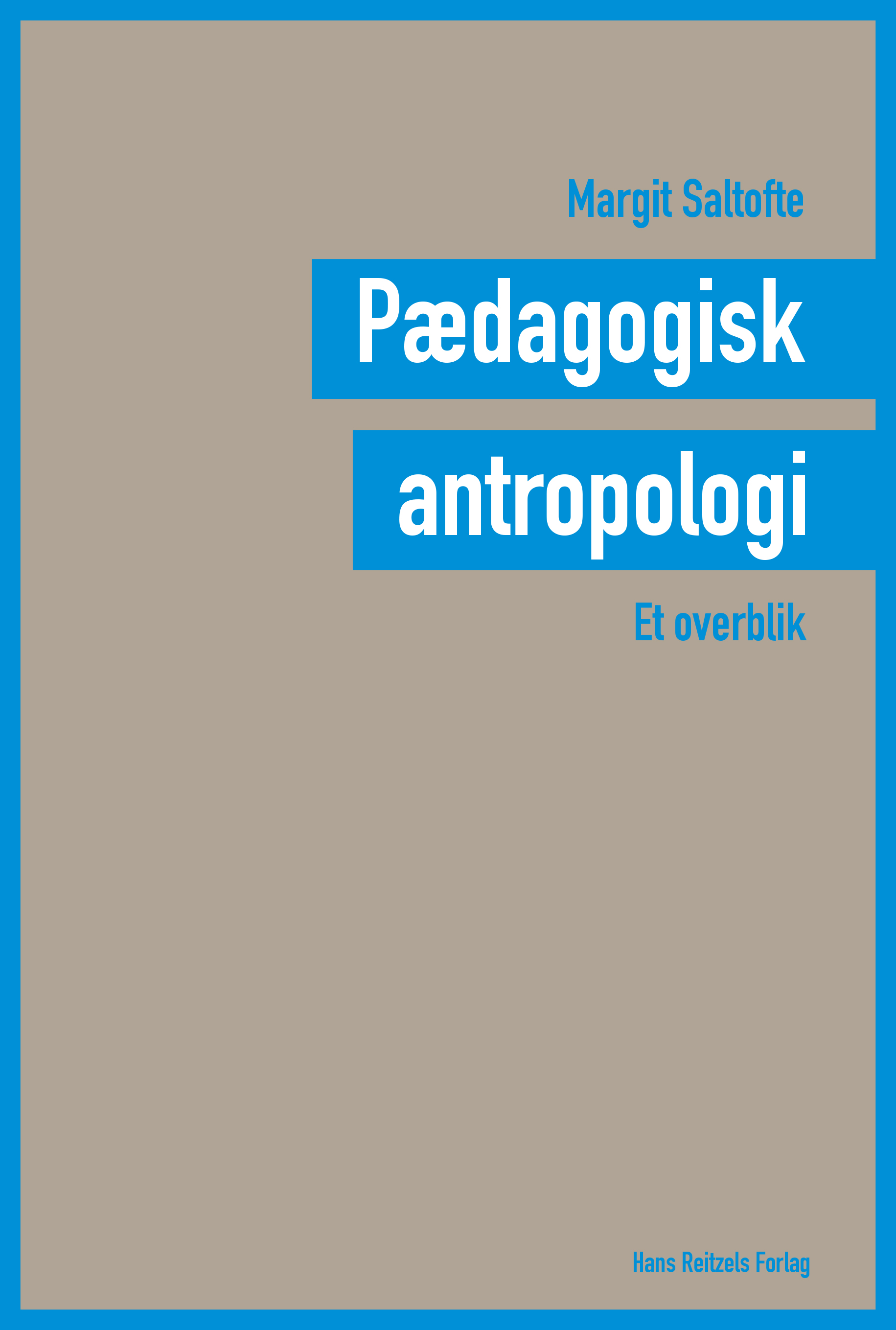 Pædagogisk antropologi - et overblik