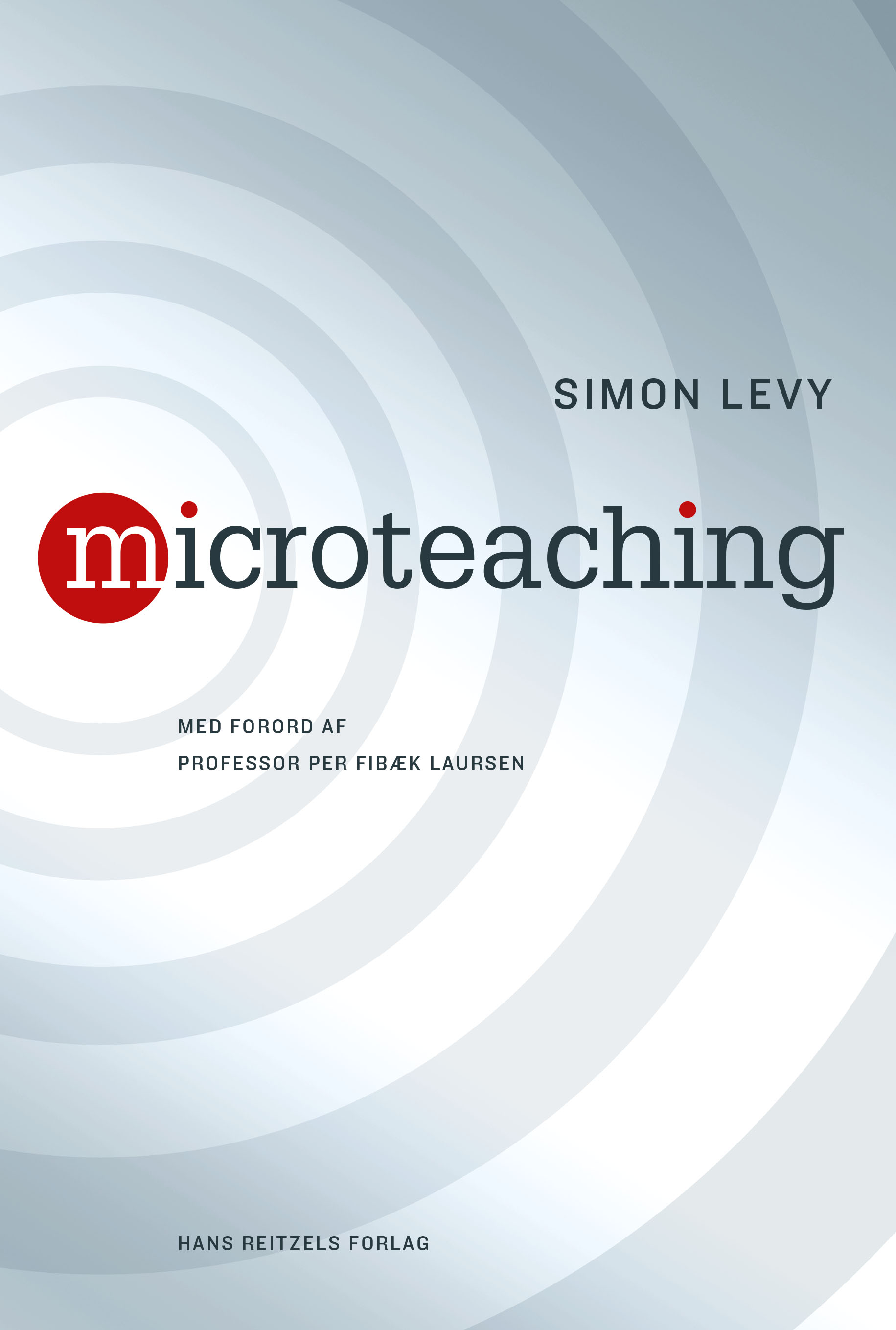 Microteaching af Simon Mark Levy | Dine studiebøger online. Prøv gratis ...