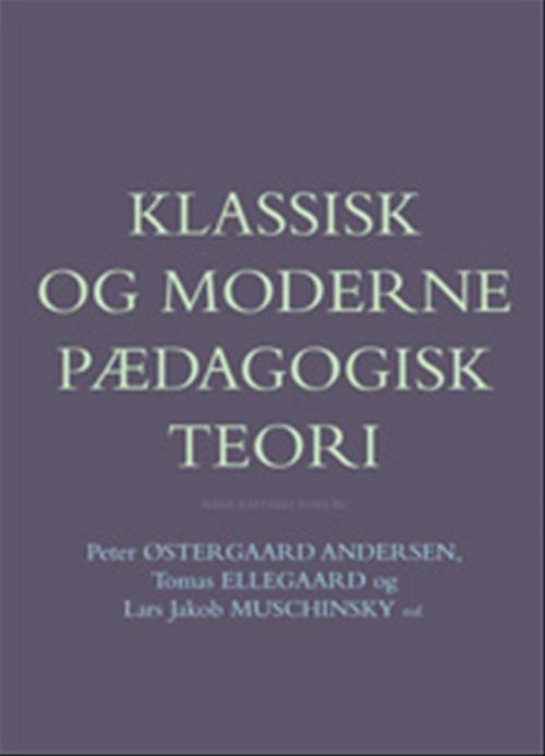 Klassisk og moderne pædagogisk teori